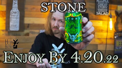 Stone - Enjoy By 04.20.22