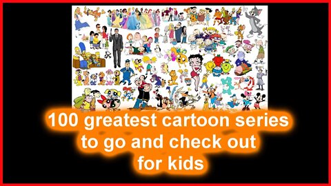 100 cartoons young kids need to check out