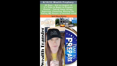 August 28 - Pivotal, Wealth Transfer prophecy - Spirit Move Ministry 8/10/22