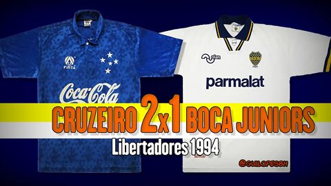 Cruzeiro 2x1 Boca Juniors-ARG (Libertadores 1994) Os caras de azul - Ep. 12