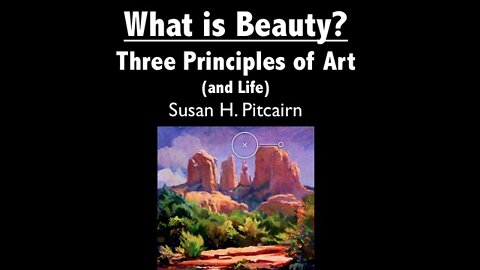 What is Beauty? 3 Universal Principles of Art...and Life