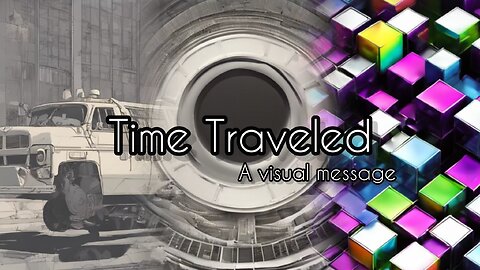 Time Traveled. A Visual Experience 3.0