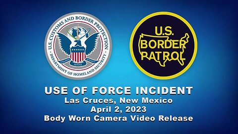 CBP releases body-worn camera footage from agent-involved shooting in New Mexico