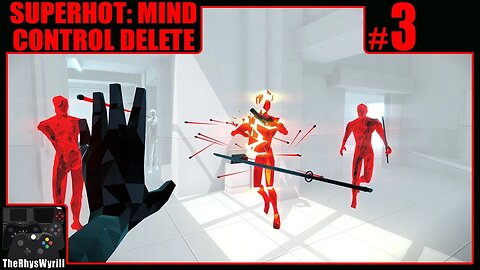 SUPERHOT: MIND CONTROL DELETE Playthrough | Part 3