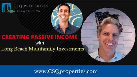 CREATING PASSIVE INCOME WITH LONG BEACH MULTIFAMILY INVESTMENTS - Ep 104