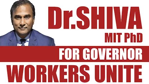 Dr.SHIVA LIVE: I Am Running For Governor - Workers Unite