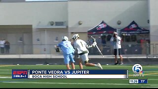Jupiter vs Ponte Vedra Lacrosse State Semi-Final