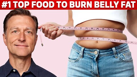 #1 Top Food to Burn your Belly Fat – Dr. Berg on Fat Burning Foods