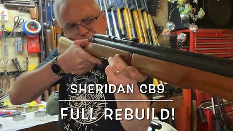 Sheridan CB9 .20 caliber rifle full rebuild. What a beauty!