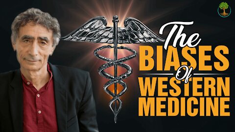 The Biases Of Western Medicine | Dr. Gabor Mate