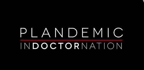 Plandemic : Indoctornation