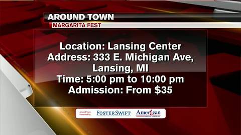 Around Town 5/31/18: Margarita Fest