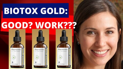 BIOTOX GOLD: is it good? does it work?