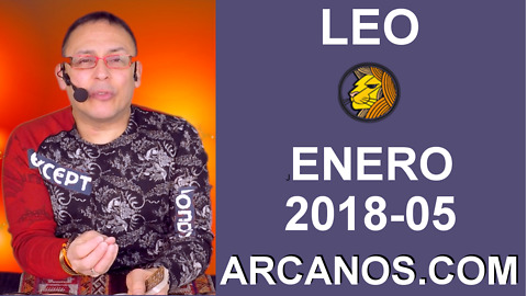 LEO ENERO 2018-05-28 Ene al 03 Feb 2018-Amor Solteros Parejas Dinero Trabajo-ARCANOS.COM