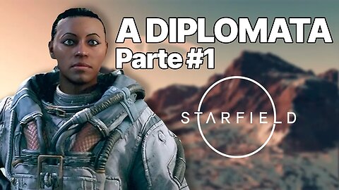 Starfield Gameplay: Amanda A Diplomata | Parte 1