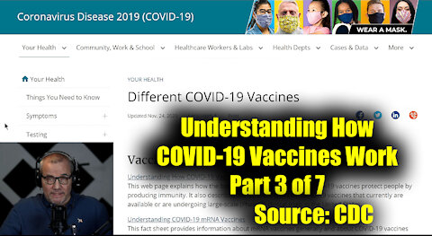 Different COVID-19 Vaccines and Understanding How COVID 19 Vaccines Work - Part 3 of 7