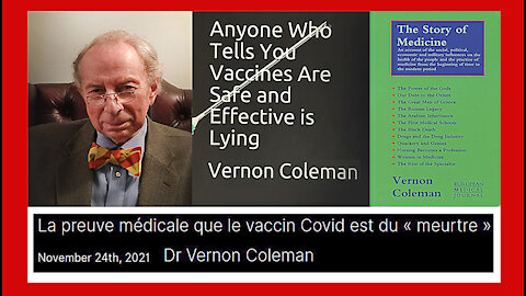 Les Vaccins doivent cesser immédiatement...C'est criminel ! Dr.Vernon COLEMAN (Hd 720) Lire descriptif