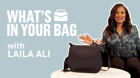 What's In Your Bag? With Laila Ali