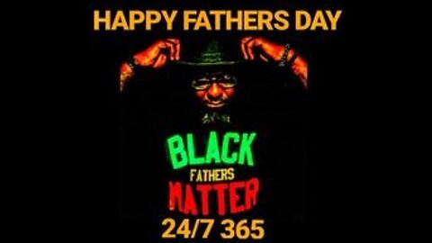 Father's Day Message 2 The TRUE Black Revolutionary