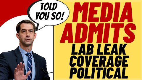 MEDIA ADMITS LAB LEAK Theory Dismissed For Partisan Reasons
