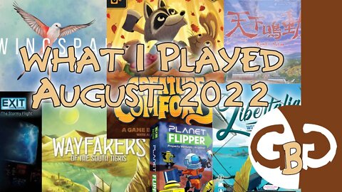 What I Played August 2022