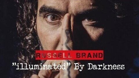 Russell Brand - 'Illuminated' by Darkness