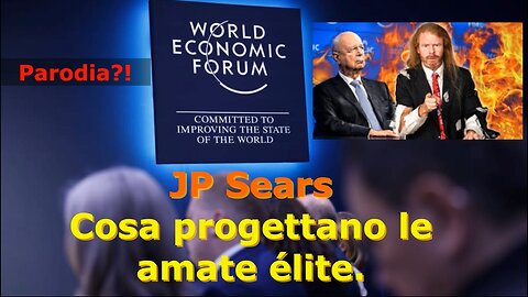 JP Sears: Cosa progettano le amate élite .
