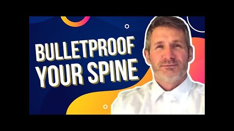 How to Bulletproof Your Spine