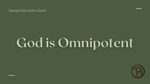 God is Omnipotent