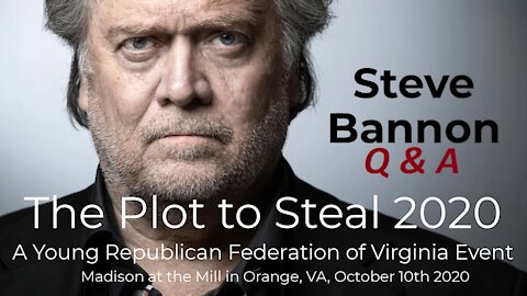Steve Bannon - The Plot to Steal 2020 - Q&A (Part 2 of 2)