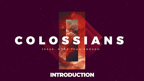 01-Colossians: Introduction