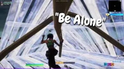 Be Alone 💔(Fortnite Montage)