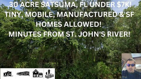 .30 ACRE SATSUMA, FL UNDER $7K! MOBILE, TINY, MANUFACTURED AND SF HOMES ALLOWED! NEAR ST. JOHN'S!