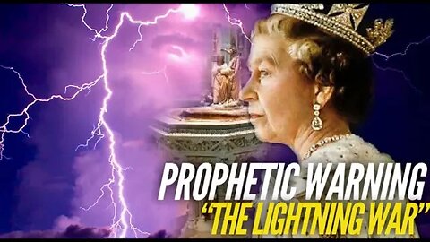 Prophetic Warning: “The Lightning War”
