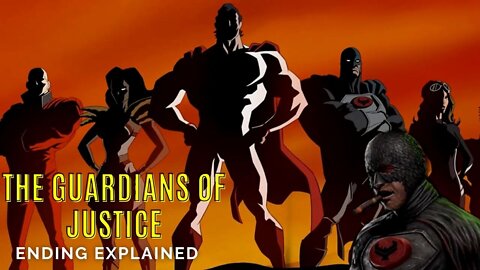 The Guardians of Justice Ending Explained