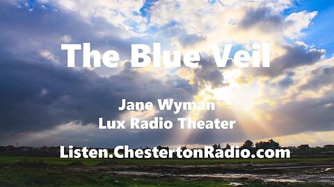 The Blue Veil - Jane Wyman - Lux Radio Theater