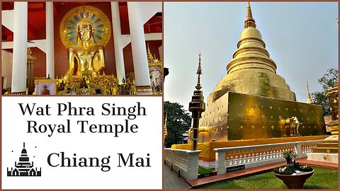 Wat Phra Singh Chiang Mai - First Class Royal Temple - Thailand