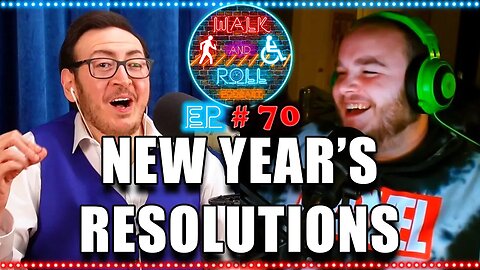 New Year's Resolutions | Walk And Roll Podcast #70