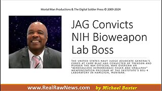 JAG Convicts NIH Bioweapons Lab Boss of Murder & Treason