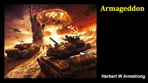 Armageddon - Herbert W Armstrong - Radio Broadcast