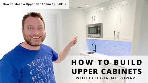 How To Build Upper Cabinets With A Built-In Microwave & LED Accent Lighting | 🪵 Woodworking Project