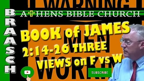 The Book of James - Faith Alone or Faith Plus Works? (Part 2) | James 2:14-26 | Athens Bible Church
