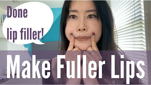 Create Fuller Lips