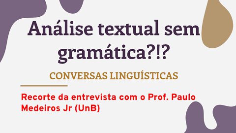 "Análise textual sem gramática"? Isso existe mesmo?! - RECORTE