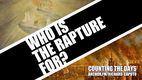 Who is the Rapture For?