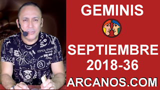 HOROSCOPO GEMINIS-Semana 2018-36-Del 2 al 8 de septiembre de 2018-ARCANOS.COM