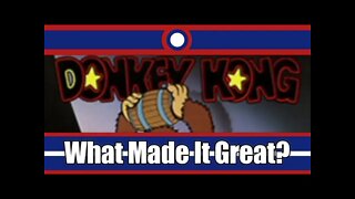 What Made Donkey Kong Great?
