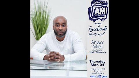 Anwar Aiken returns to AM Wake-Up Call for Thoughtful Thursdays