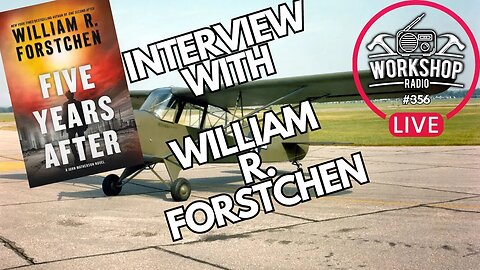 357. WILLIAM R. FORSTCHEN LIVE ON WORKSHOP RADIO