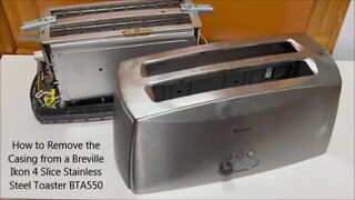 How to Remove the Casing rom a Breville Ikon 4 Slice Stainless Steel Toaster BTA550
